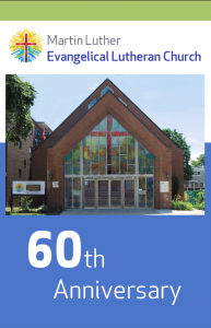 Published in 2016- 60th Anniversary Martin Luther Evangelical Luther Church - Booklet