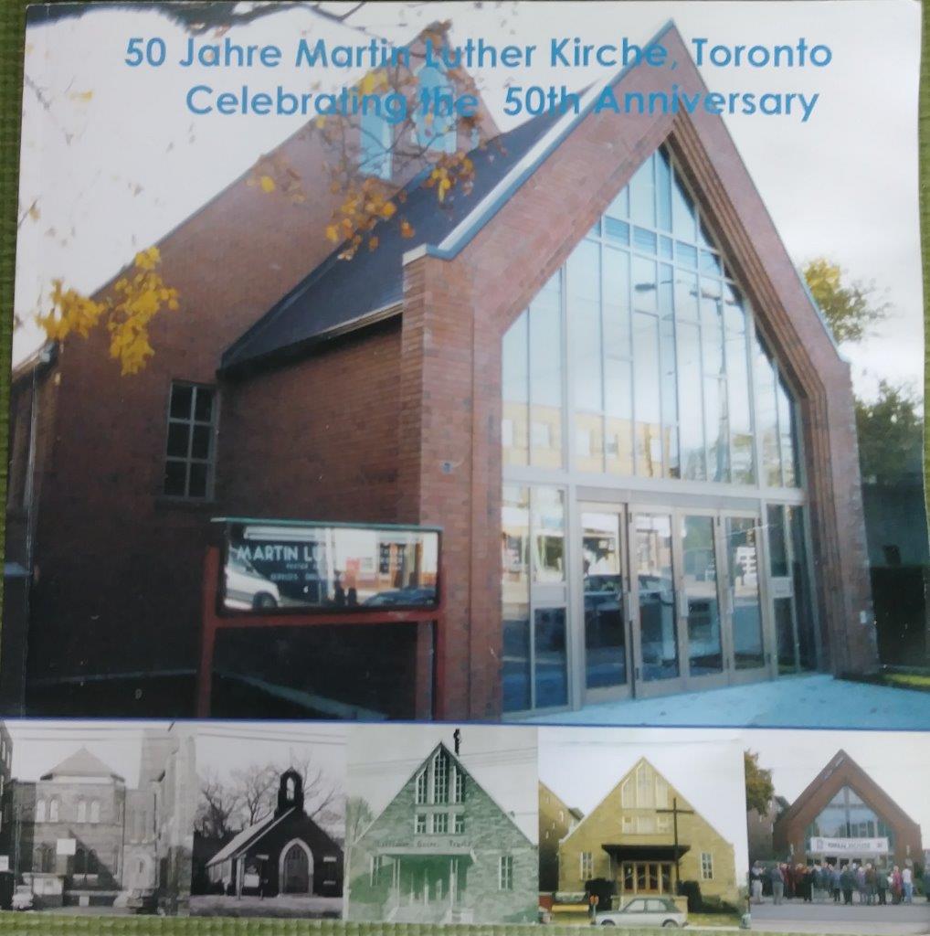 50 Jahre Martin Luther Kirche, Toronto: Celebrating The 50th Anniversary