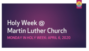 Holy Monday 2020 Scripture (Apr6-2020)