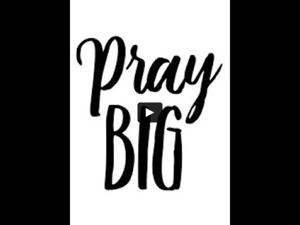 Pray BIG