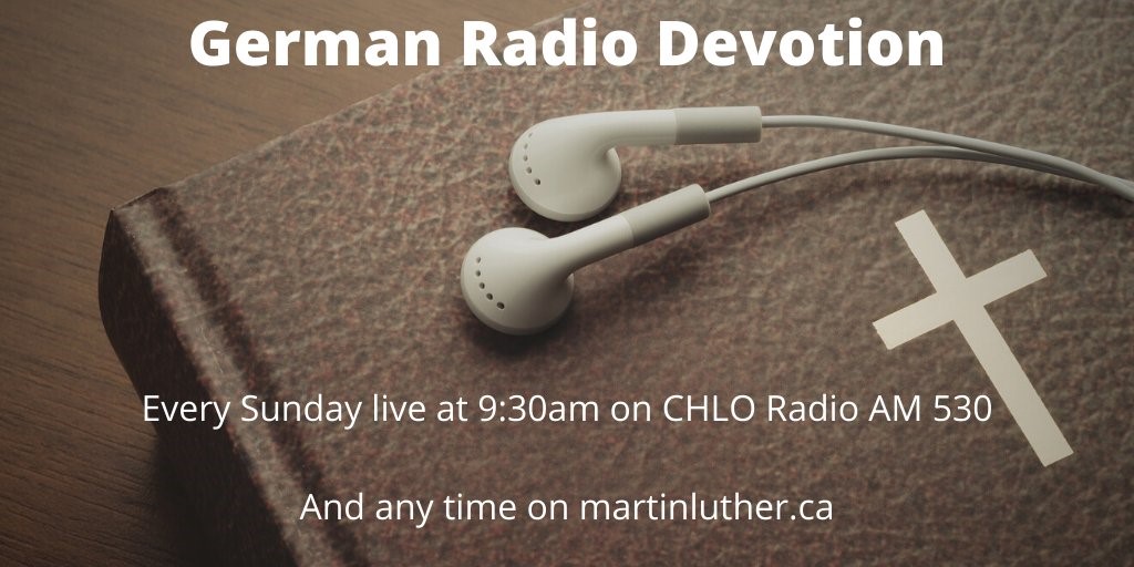 Weekly radio devotion Martin Luther Evangelical Lutheran Church