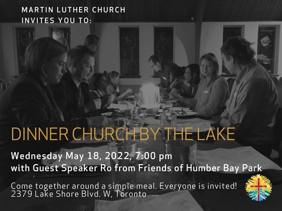 Dinner Church With Guest Speaker Ro From “Friends Of Humber Bay Park” Wed May 18